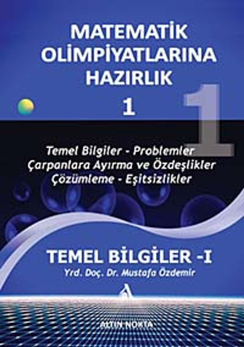 Matematik Olimpiyatlarına Hazırlık -1 Temel Bilgiler-1 kitap kapağı