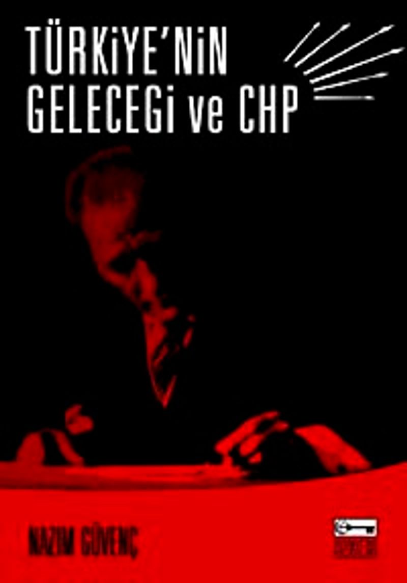 Türkiye'nin Geleceği ve CHP kitap kapağı