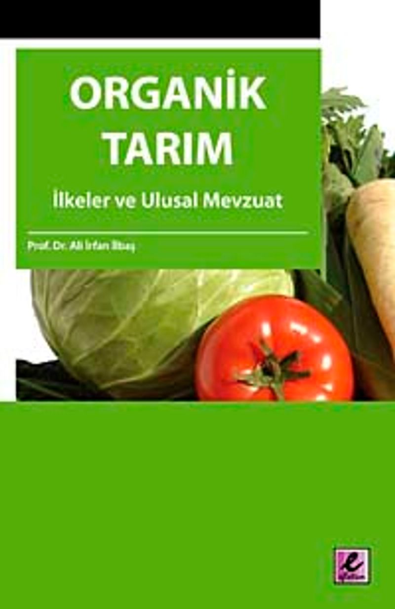 Organik Tarım İlkeler ve Ulusal Mevzuat kitap kapağı