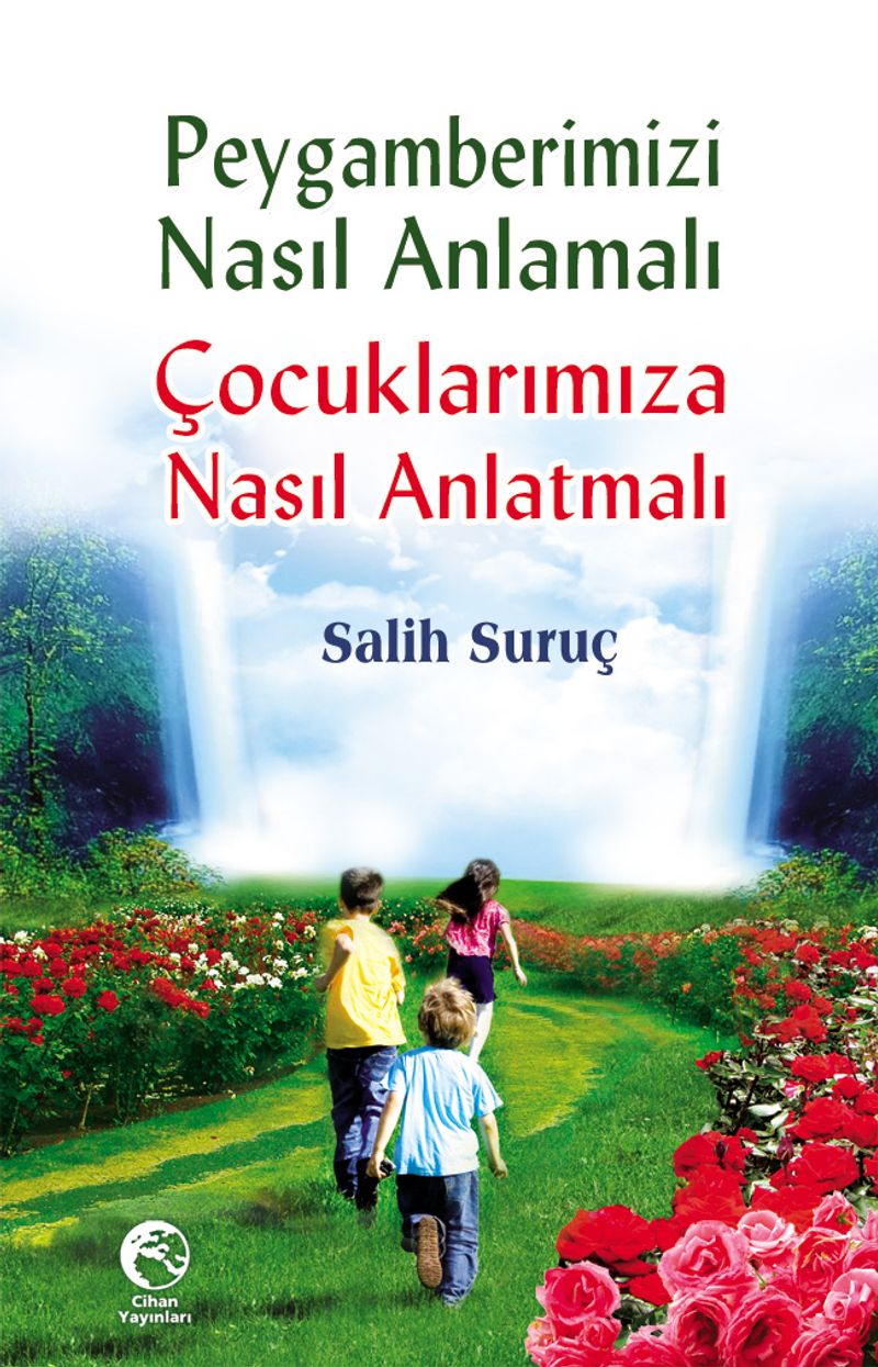 Peygamberimizi Nasıl Anlamalı Çocuklarımıza Nasıl Anlatmalı kitap kapağı