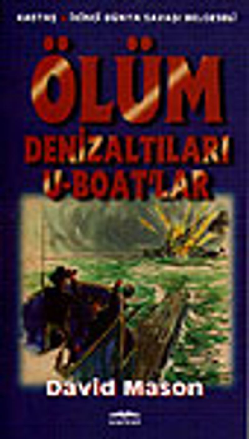 Ölüm Denizaltıları U-Boat'lar kitap kapağı