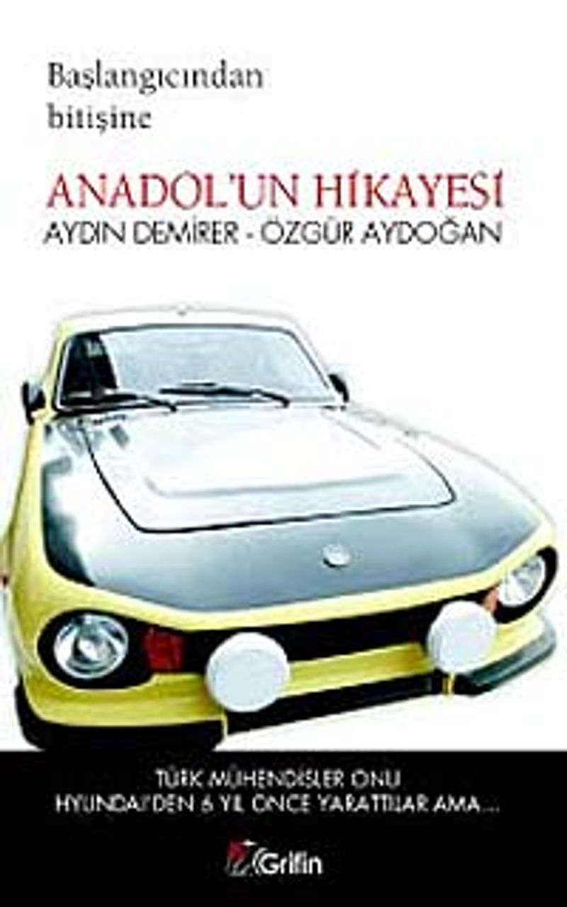 Anadol'un Hikayesi Başlangıcından Bitişine kitap kapağı