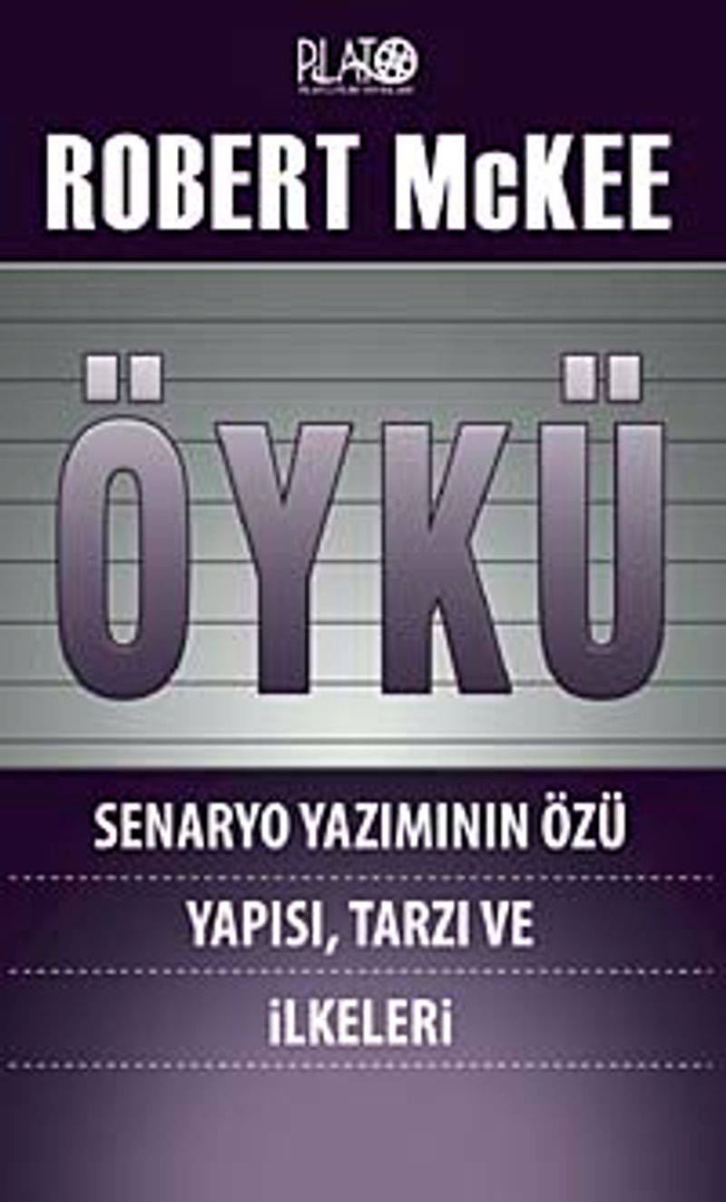 Öykü Senaryo Yazımının Özü Yapısı, Tarzı ve İlkeleri kitap kapağı