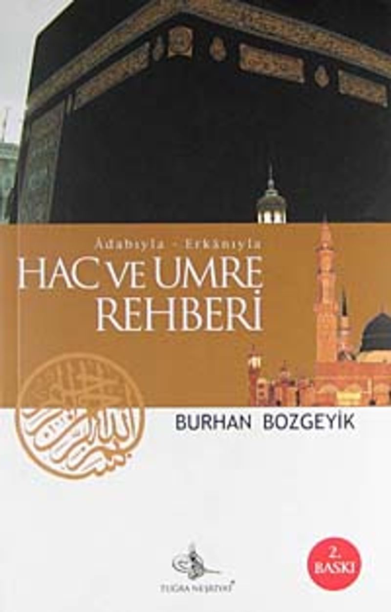 Adabıyla Erkanıyla Hac ve Umre Rehberi kitap kapağı