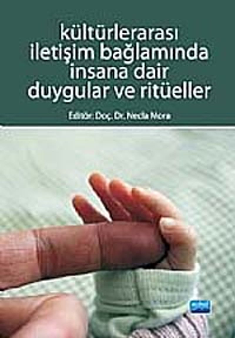 Kültürlerarası İletişim Bağlamında İnsana Dair Duygular ve Ritüeller kitap kapağı
