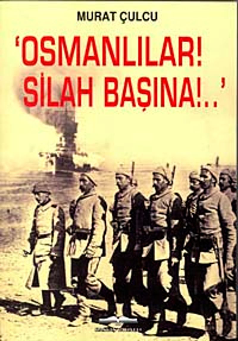 Osmanlılar! Silah Başına!.. kitap kapağı