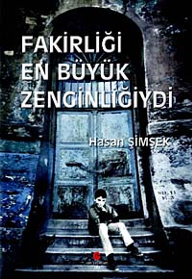 Fakirliği En Büyük Zenginliğiydi kitap kapağı