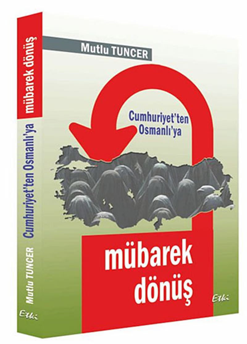 Mübarek Dönüş Cumhuriyet'ten Osmanlı'ya kitap kapağı