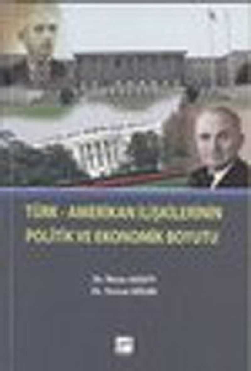 Türk-Amerikan İlişkilerinin Politik ve Ekonomik Boyutu kitap kapağı