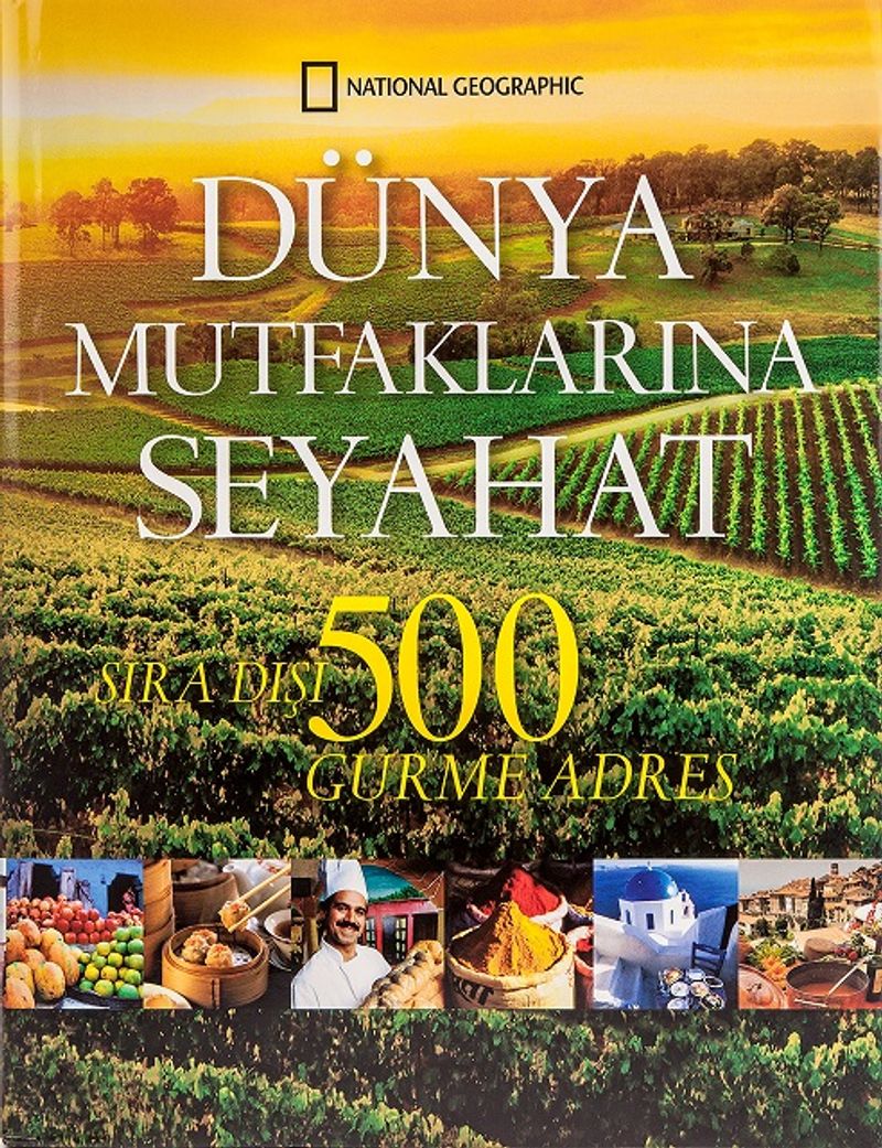 Dünya Mutfaklarına Seyahat Sıradışı 500 Gurme Adres kitap kapağı