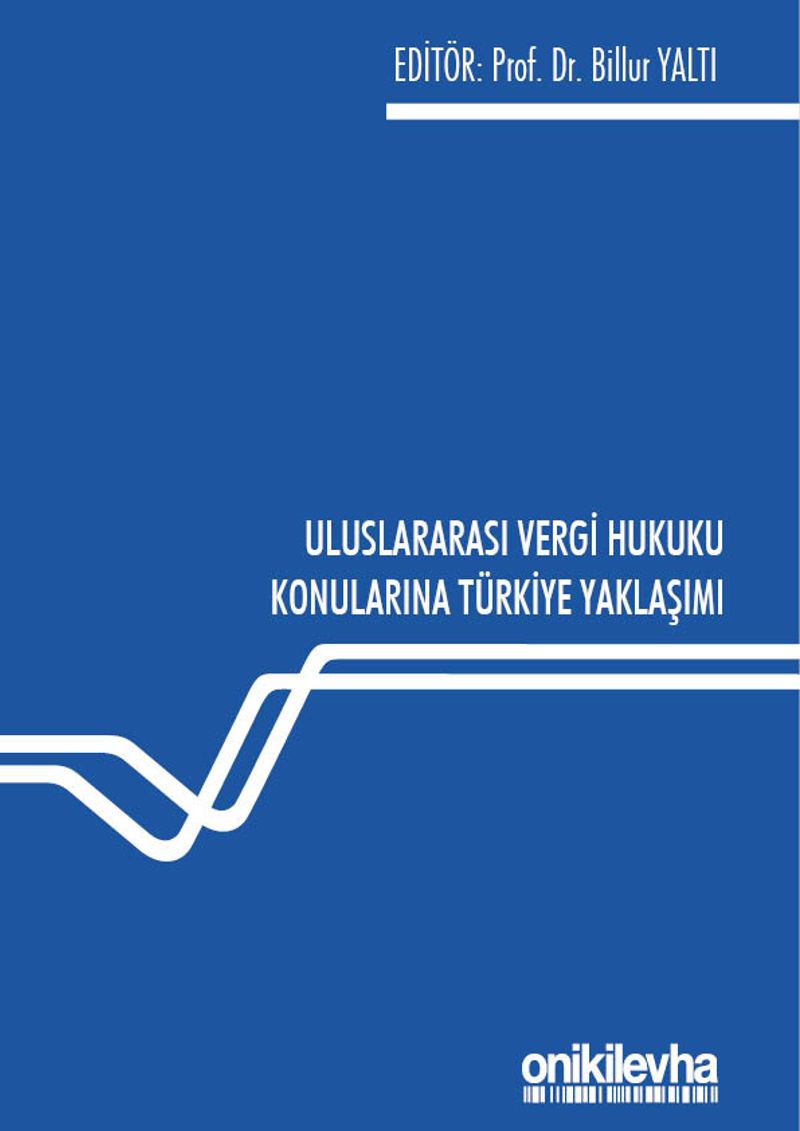Uluslararası Vergi Hukuku Konularına Türkiye Yaklaşımı kitap kapağı