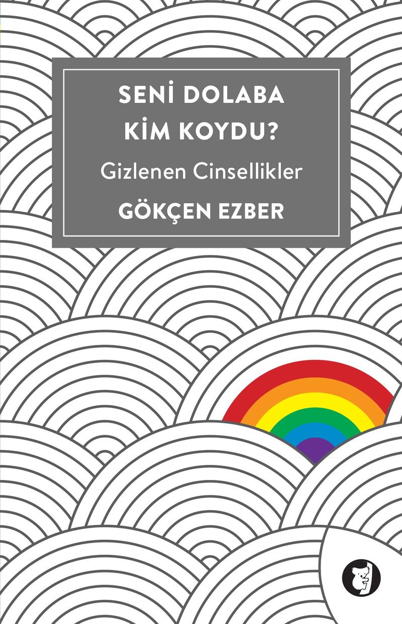 Seni Dolaba Kim Koydu? Gizlenen Cinsellikler kitap kapağı