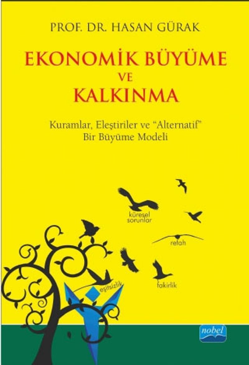 Ekonomik Büyüme ve Kalkınma Kuramlar, Eleştiriler ve Alternatif Bir Büyüme Modeli kitap kapağı