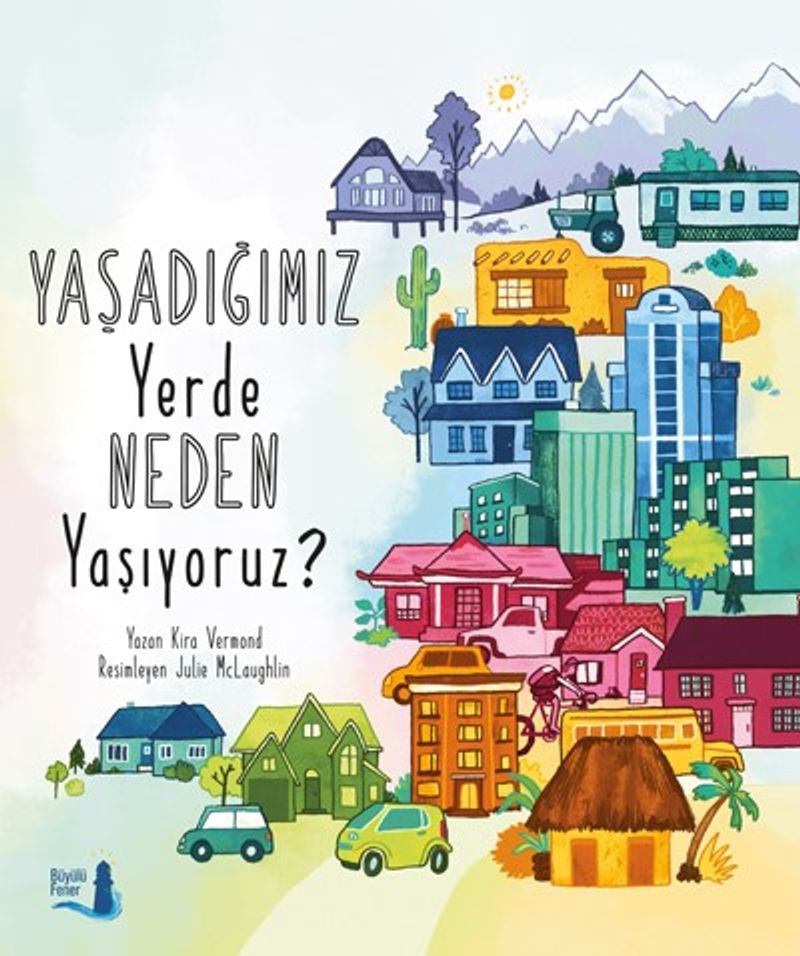 Yaşadığımız Yerde Neden Yaşıyoruz? kitap kapağı