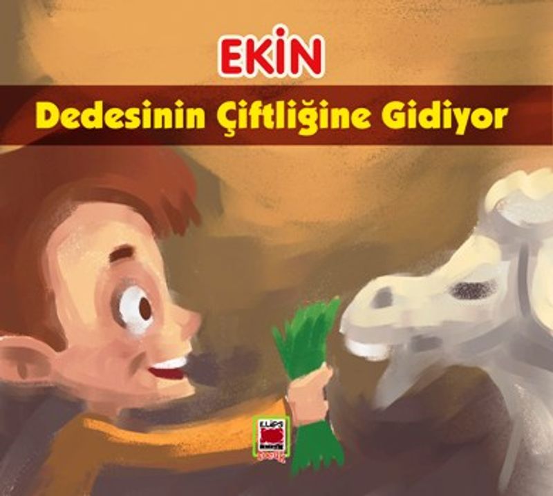 Ekin Dedesinin Çiftliğine Gidiyor kitap kapağı