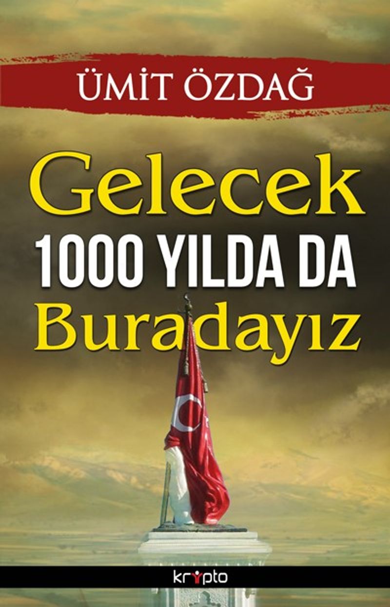 Gelecek 1000 Yılda da Buradayız kitap kapağı