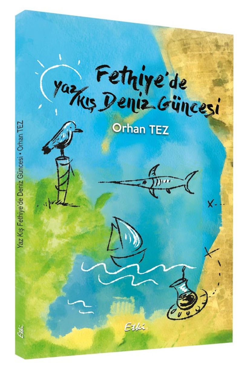 Fethiy'de Yaz Kış Deniz Güncesi kitap kapağı