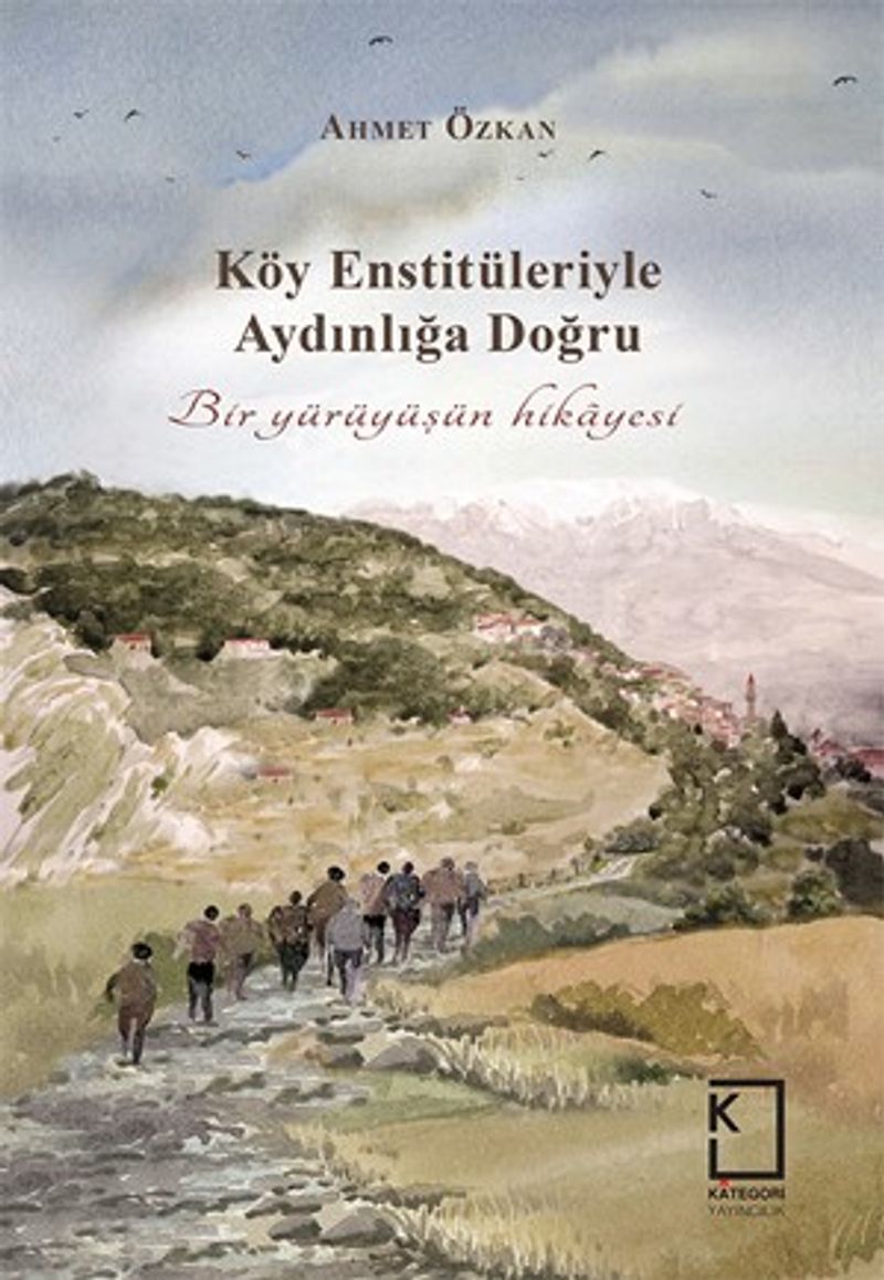 Köy Enstitüleriyle Aydınlığa Doğru kitap kapağı