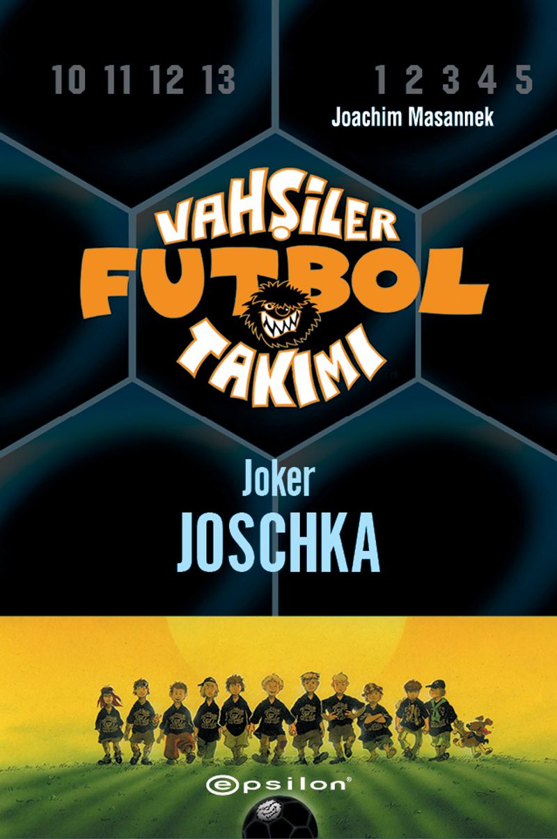 Vahşiler Futbol Takımı 9: Joker Joschka (Ciltli) kitap kapağı