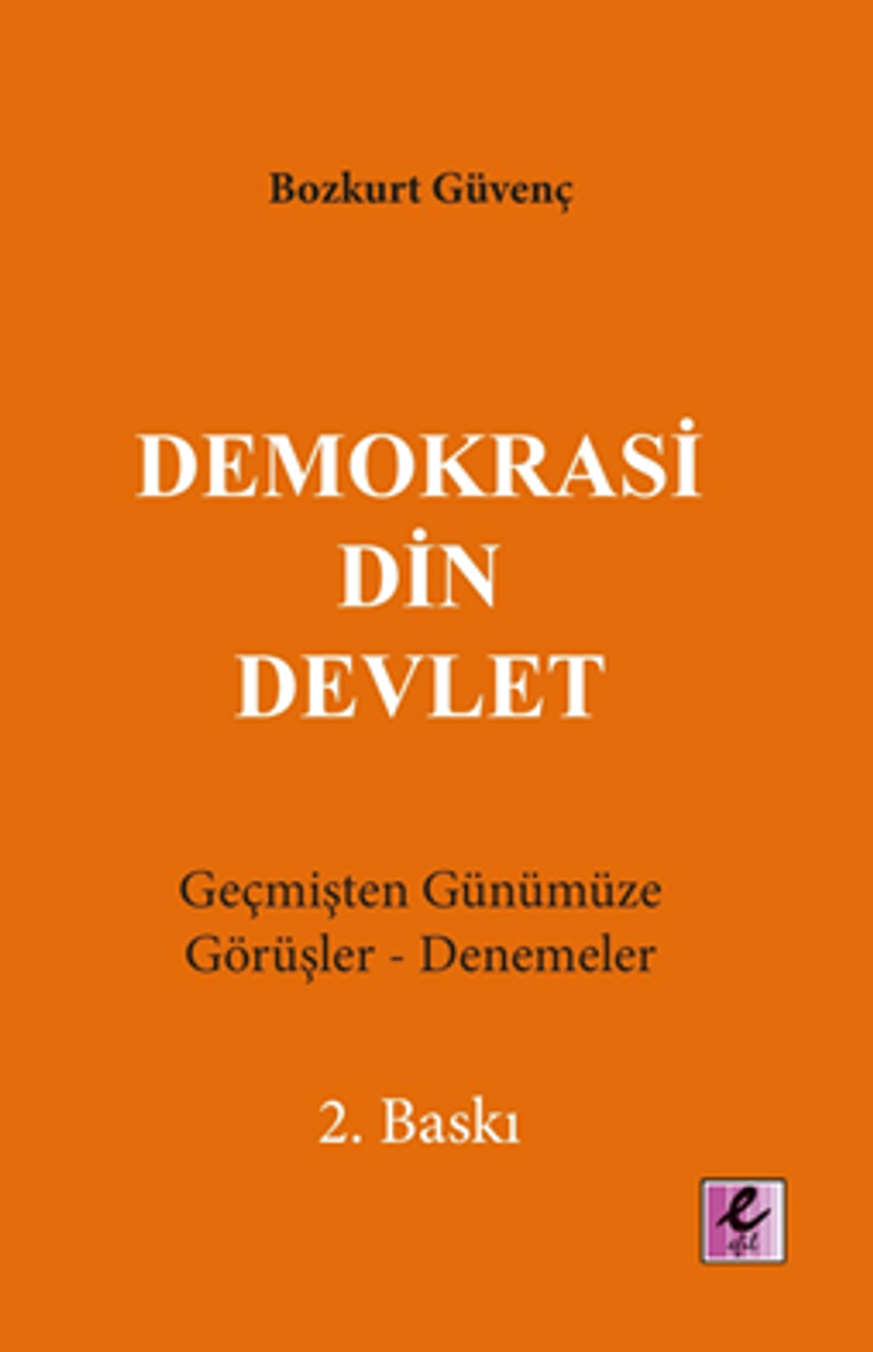 Demokrasi Din Devlet Geçmişten Günümüze Görüşler-Denemeler kitap kapağı