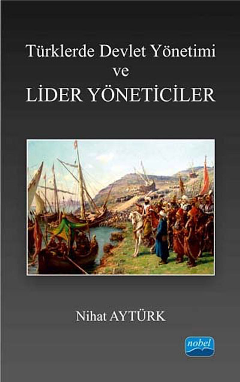 Türklerde Devlet Yönetimi ve Lider Yöneticiler kitap kapağı