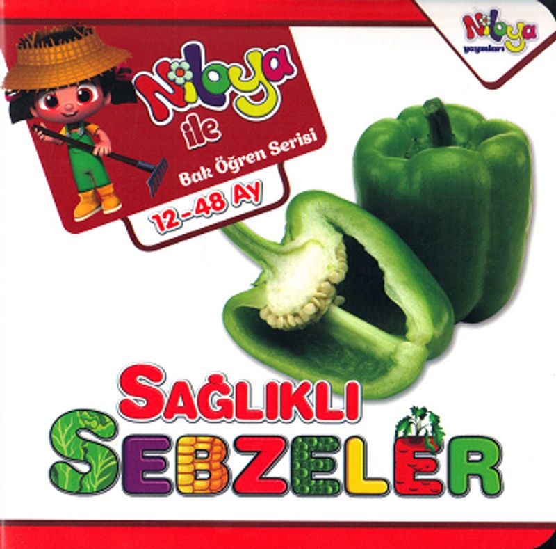 Sağlıklı Sebzeler - Niloya ile Bak Öğren (12-48 Ay) kitap kapağı