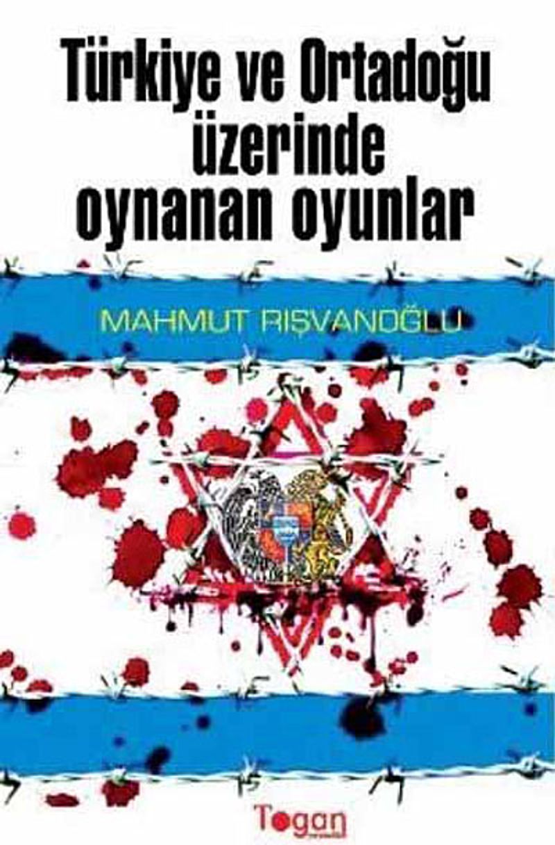 Türkiye ve Ortadoğu Üzerinde Oynanan Oyunlar kitap kapağı