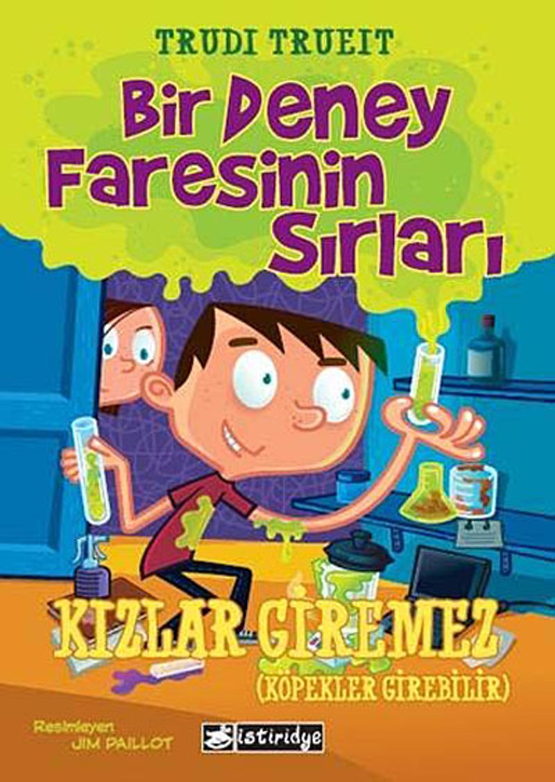 Bir Deney Faresinin Sırları Kızlar Giremez ( Köpekler Girebilir) kitap kapağı
