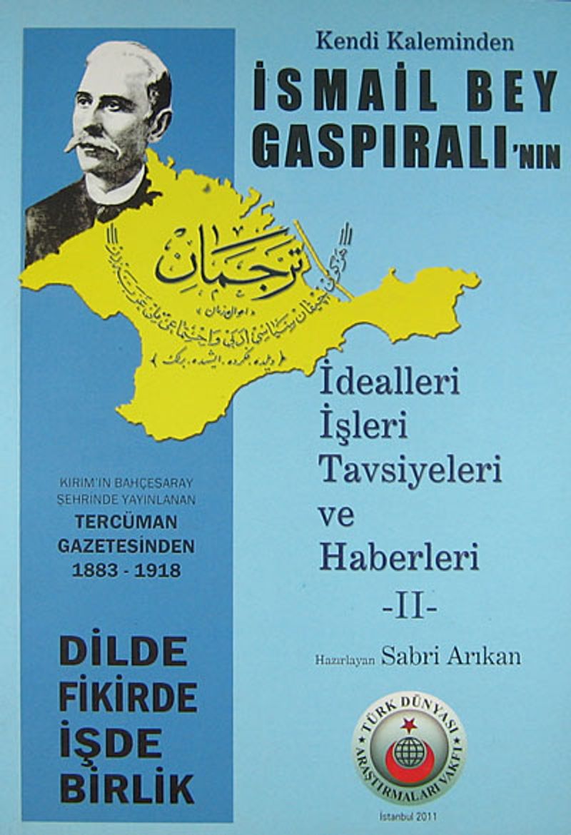 Kendi Kaleminden İsmail Bey Gaspıralı'nın İdealleri İşleri Tavsiyeleri ve Haberleri -2 kitap kapağı