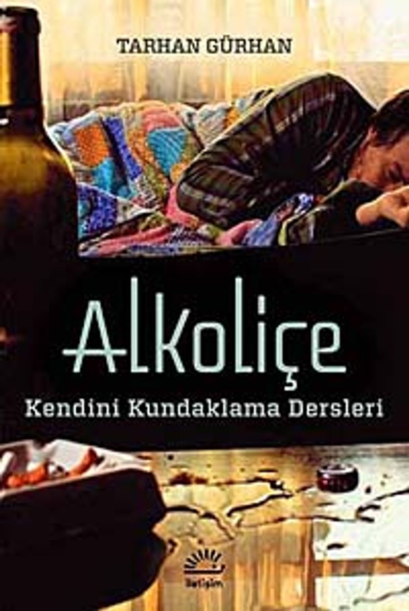 Alkoliçe Kendini Kundaklama Dersleri kitap kapağı