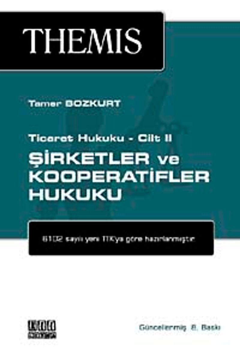 THEMIS Şirketler ve Kooperatifler Hukuku / Ticaret Hukuku Cilt 2 kitap kapağı