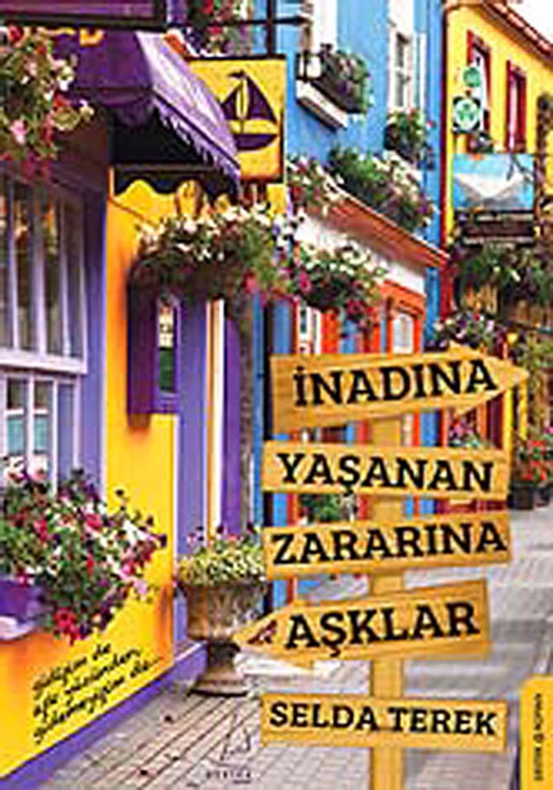 İnadına Yaşanan Zararına Aşklar kitap kapağı