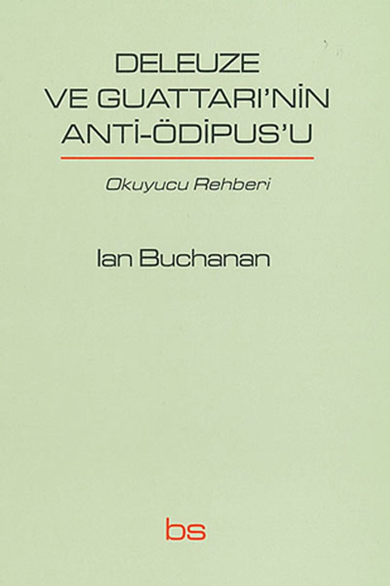 Deleuze ve Guattari'nin Anti-Ödipus'u Okuyucu Rehberi kitap kapağı