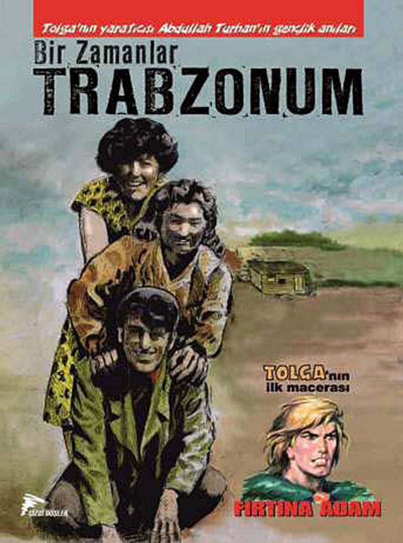 Bir Zamanlar Trabzonum Tolga-Fırtına Adam kitap kapağı
