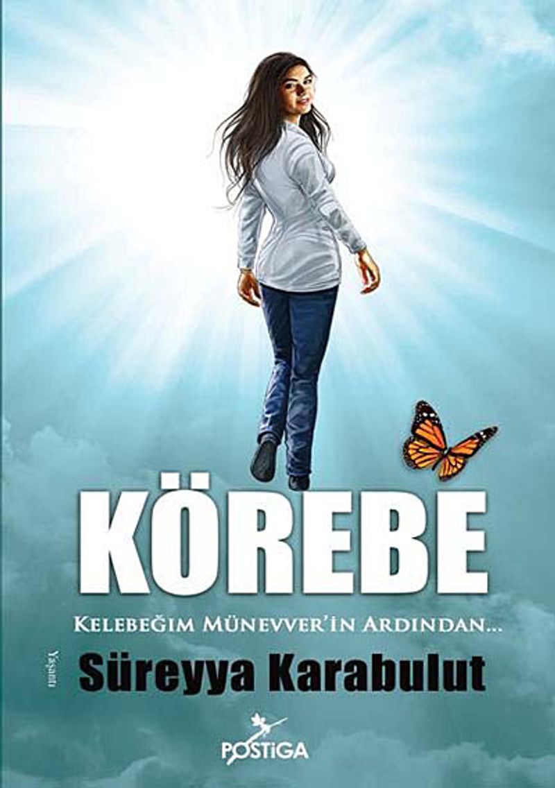 Körebe Kelebeğim Münevver'in Ardından kitap kapağı