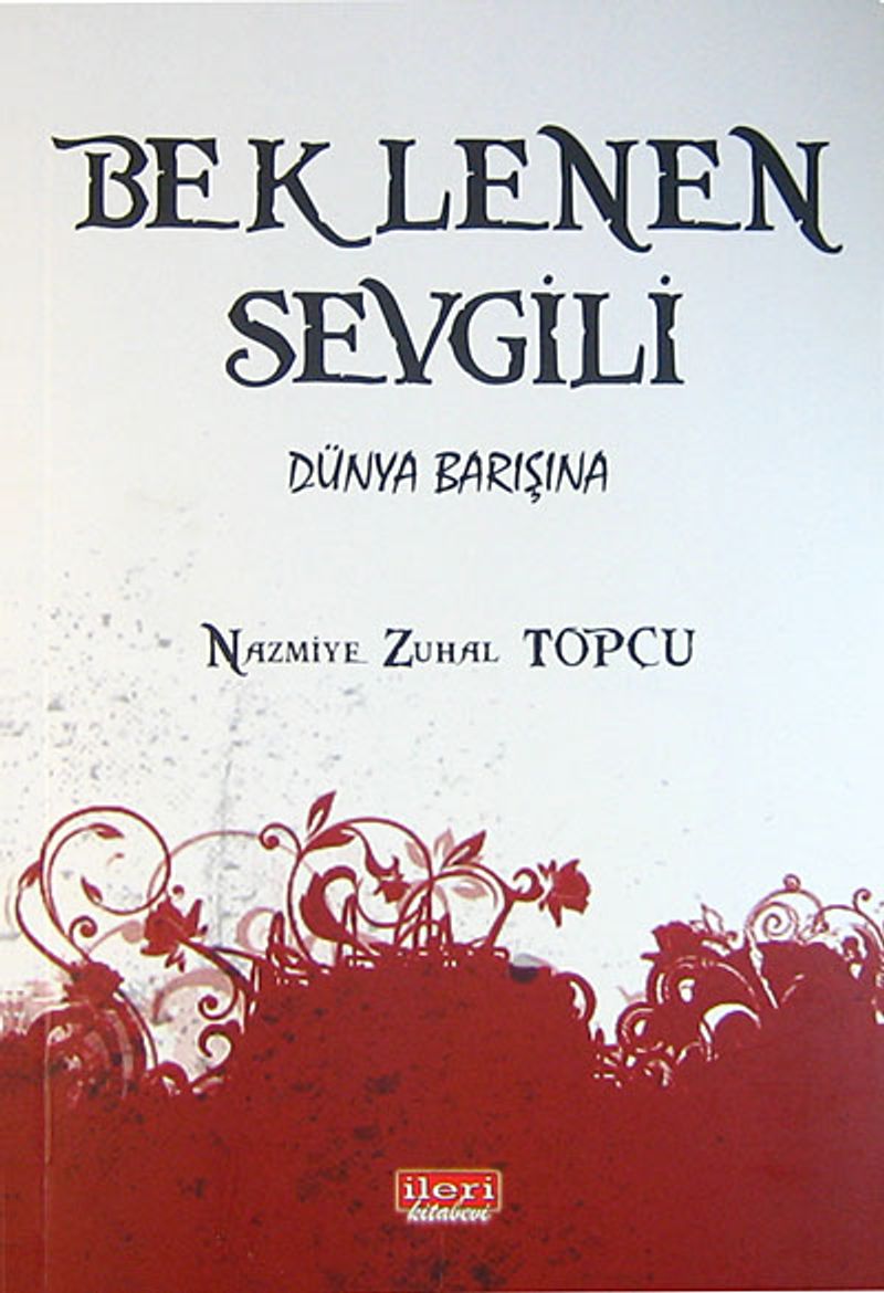 Beklenen Sevgili Dünya Barışına kitap kapağı