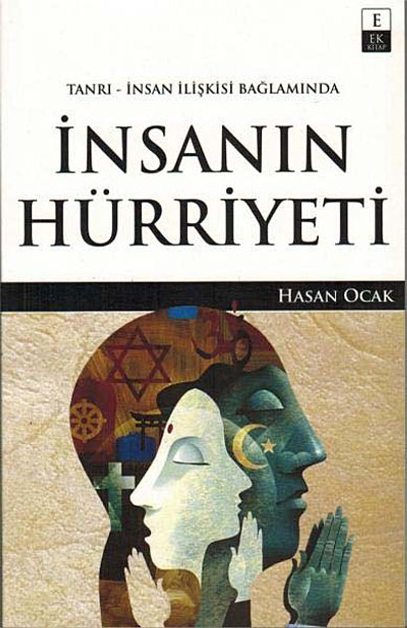 Tanrı-İnsan İlişkisi Bağlamında İnsanın Hürriyeti kitap kapağı