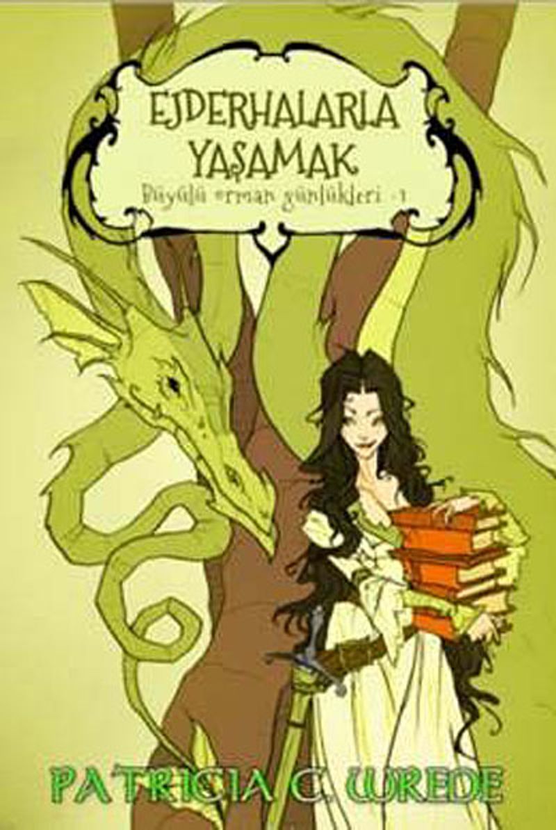 Ejderhalarla Yaşamak / Büyülü Orman Günlükleri -1 kitap kapağı