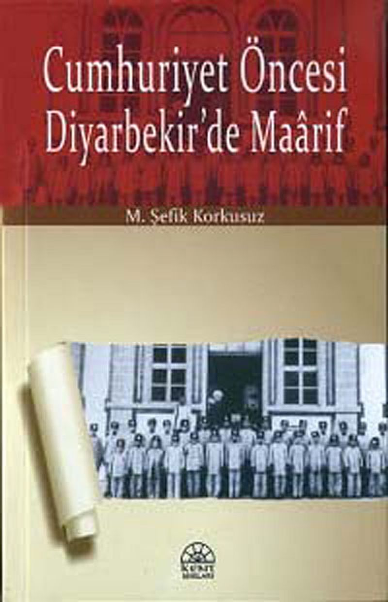 Cumhuriyet Öncesi Diyarbekir'de Maarif kitap kapağı