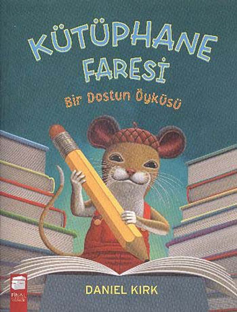 Kütüphane Faresi - Bir Dostun Öyküsü kitap kapağı