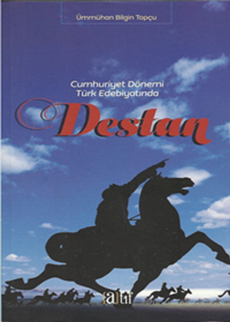 Cumhuriyet Dönemi Türk Edebiyatında Destan kitap kapağı