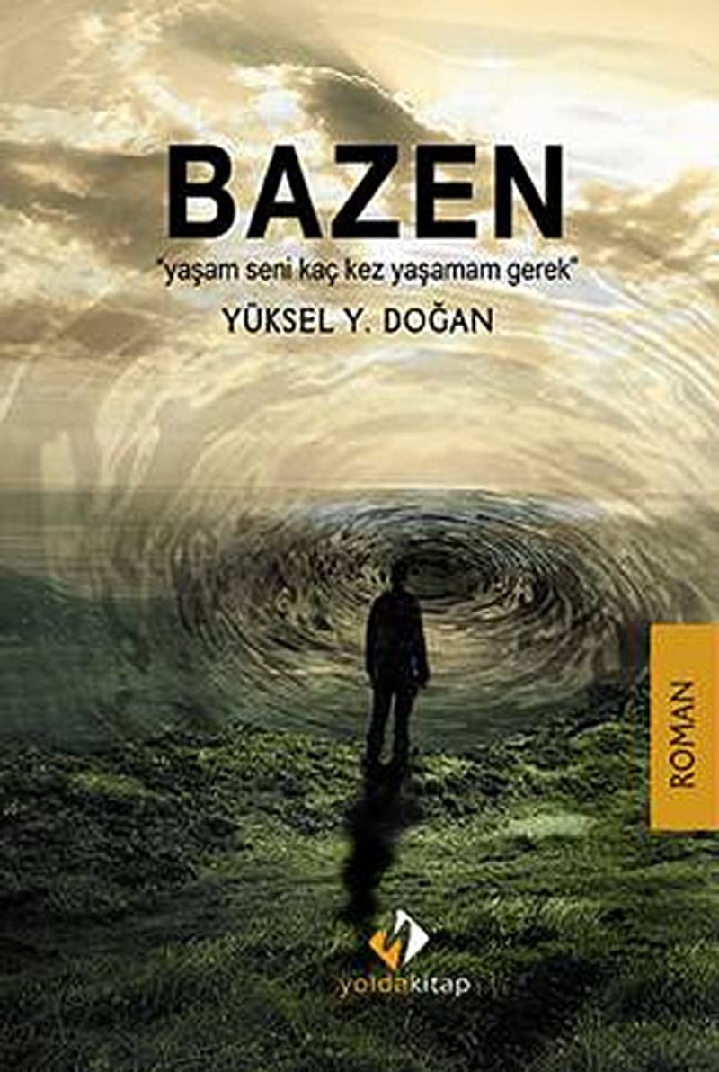 Bazen Yaşam Seni Kaç Kez Yaşamam Gerek kitap kapağı
