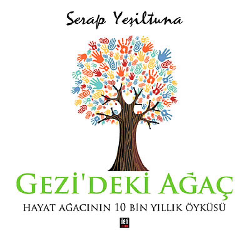 Gezi'deki Ağaç Hayat Ağacının 10 Bin Yıllık Öyküsü kitap kapağı