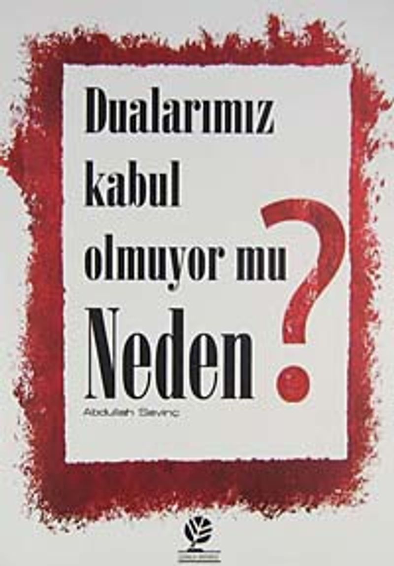 Dualarımız Kabul Olmuyor mu Neden? kitap kapağı