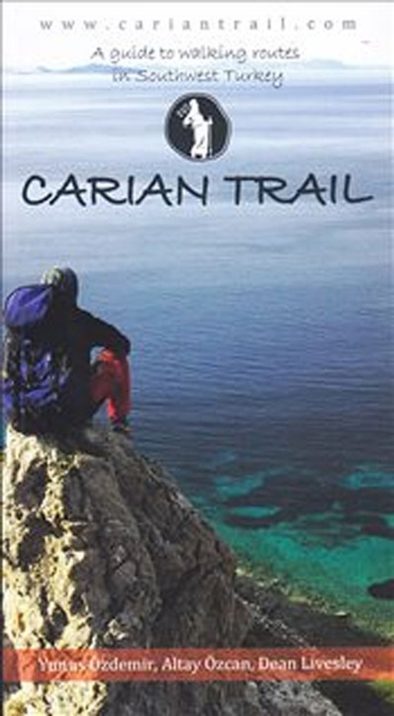 Carian Trail A Guide to Walking Routes in Southwest Turkey kitap kapağı
