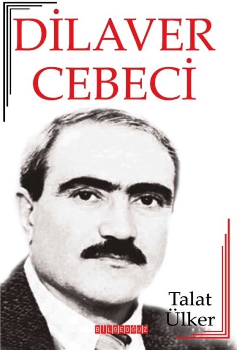 Dilaver Cebeci Hayatı - Sanatı - Eserleri kitap kapağı