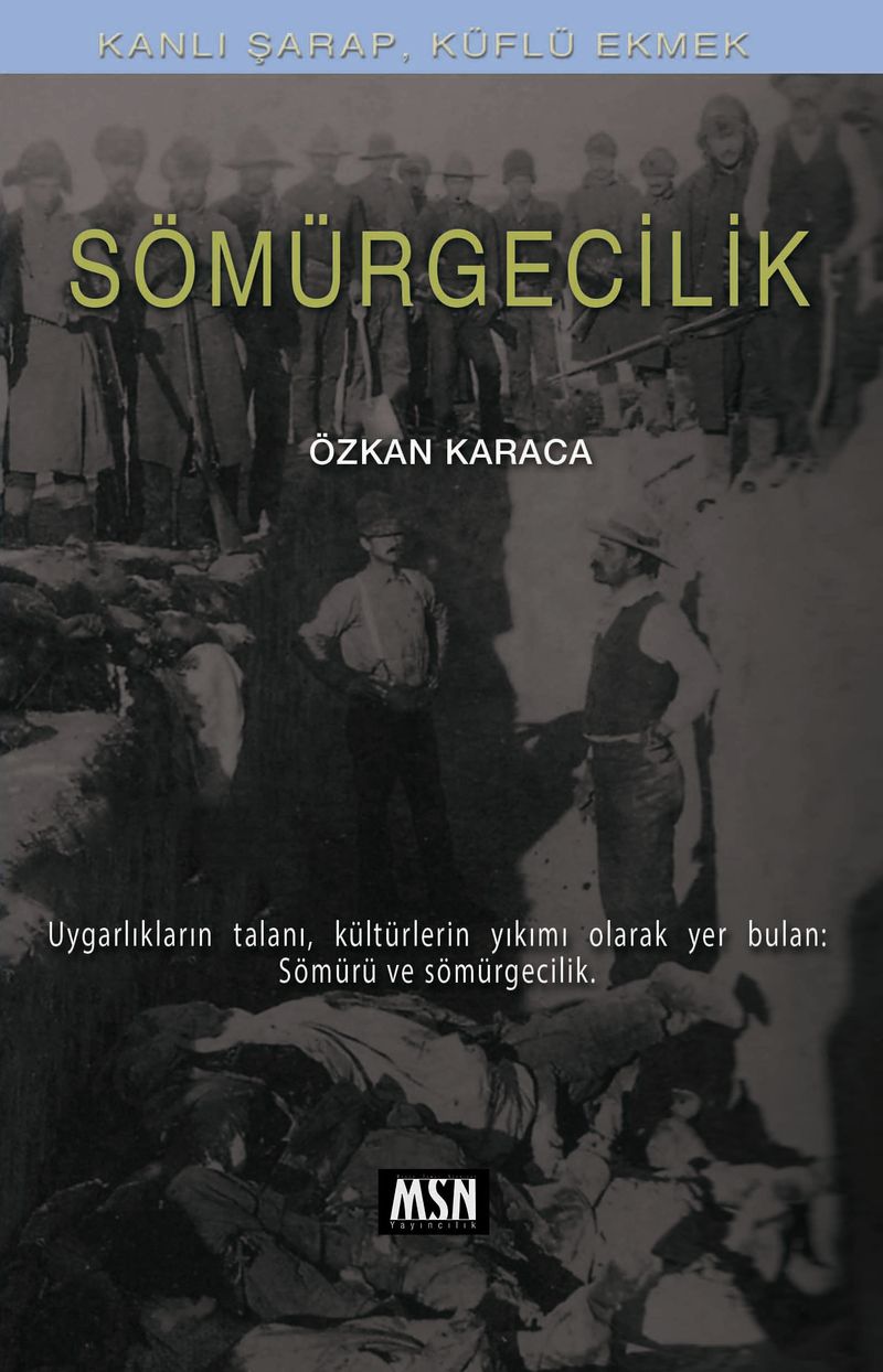 Kanlı Şarap, Küflü Ekmek: Sömürgecilik kitap kapağı