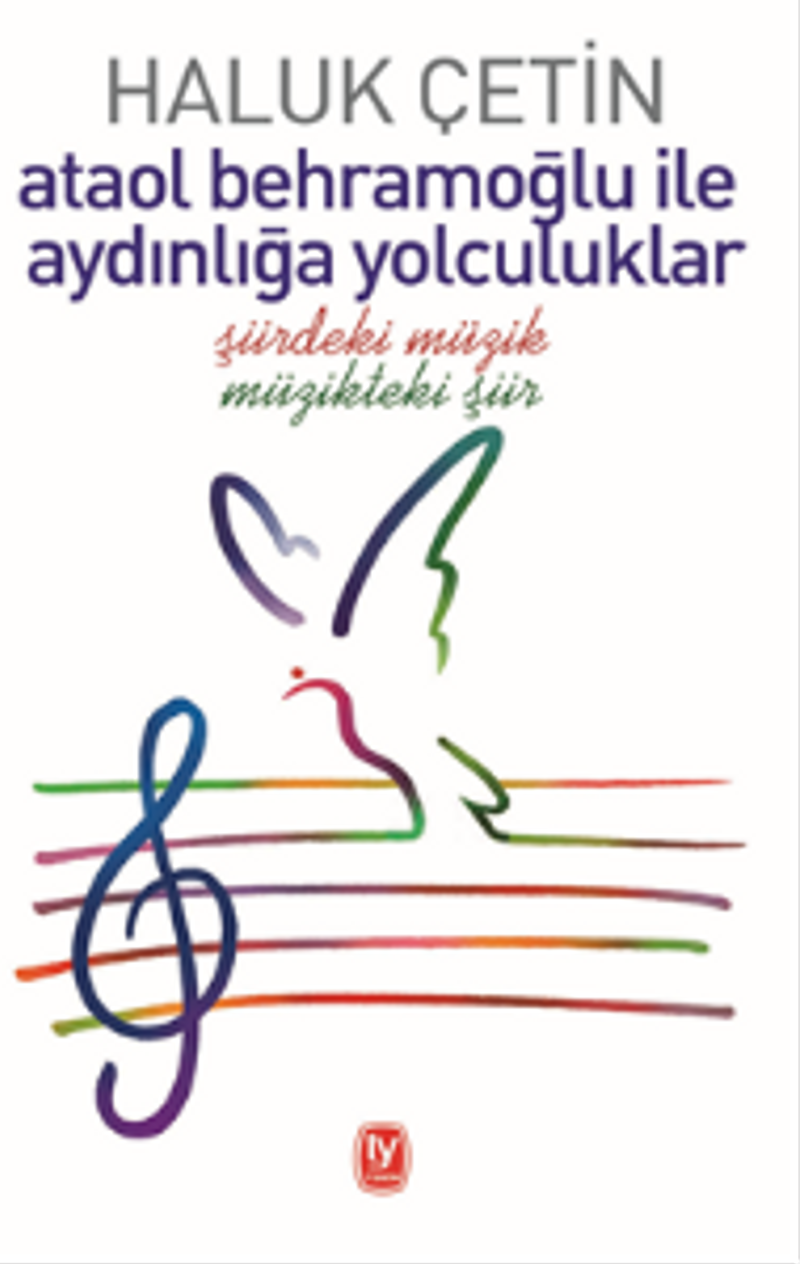 Ataol Behramoğlu ile Aydınlığa Yolculuklar Şiirdeki Müzik Müzikteki Şiir kitap kapağı