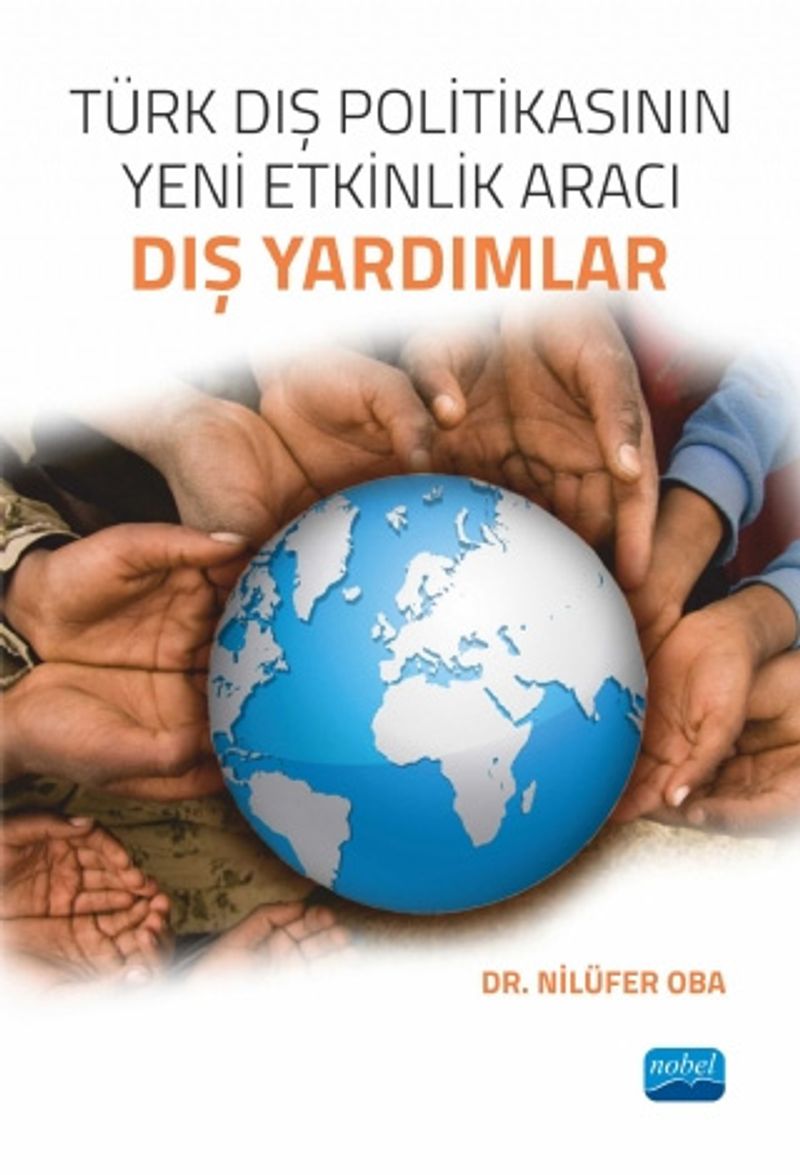 Türk Dış Politikasının Yeni Etkinlik Aracı: Dış Yardımlar kitap kapağı