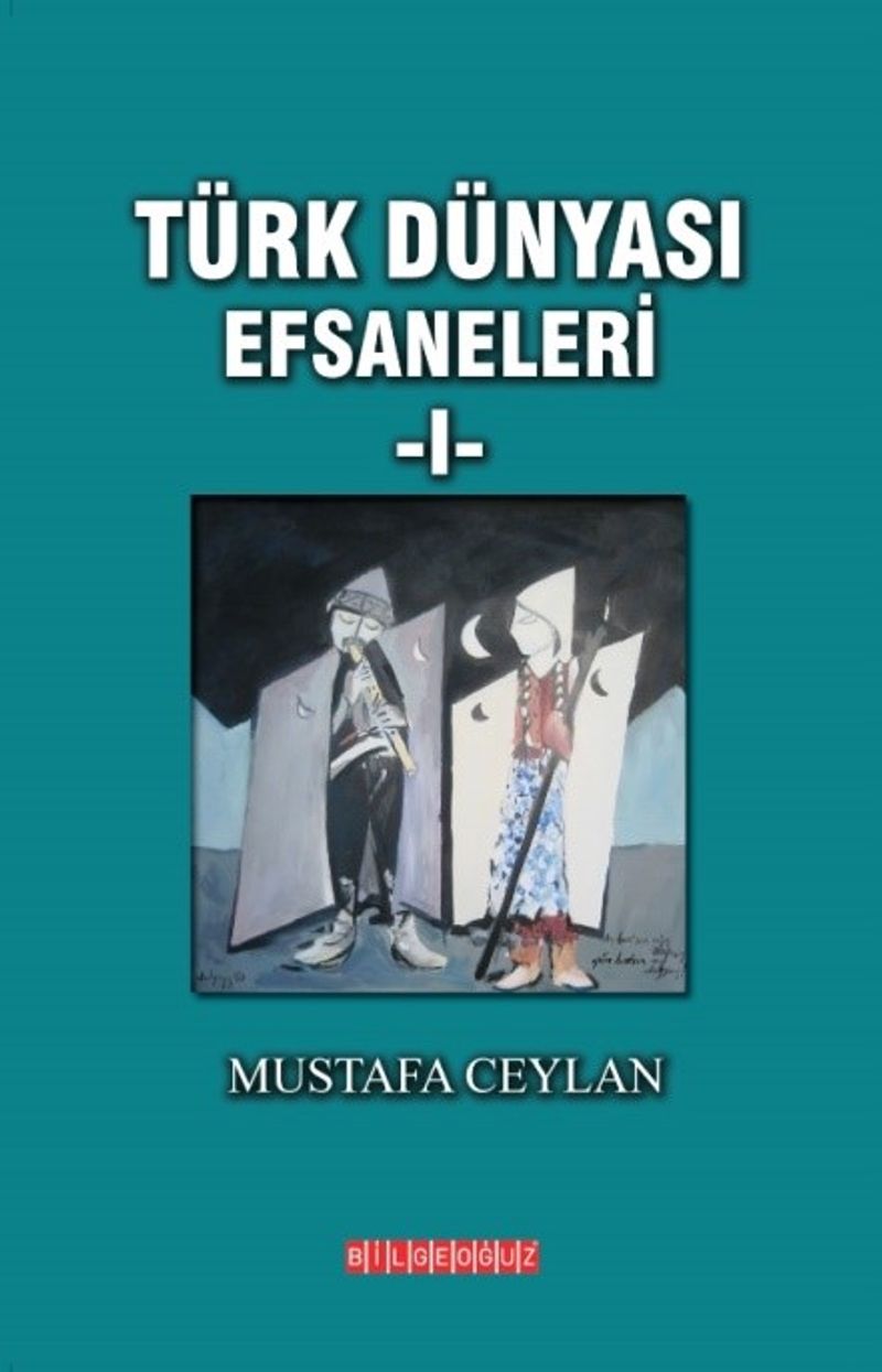 Türk Dünyası Efsaneleri 1 kitap kapağı